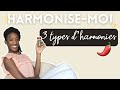 Comment harmoniser  ep01  3 types dharmonies