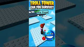 🔥 ONLY PROS CAN SURVIVE THIS TROLL TOWER! #trends #roblox #shorts #viral #feeds #support #troll #toy
