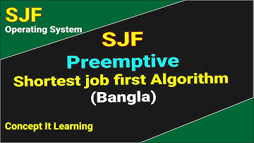 SJF Preemptive (Shortest job first) algorithm in Bangla with shortcut technique | Operating System