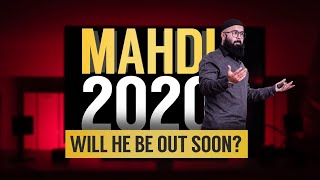 Imam Mehdi is OUT in 2020? | Tuaha Ibn Jalil