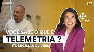 VOCÊ SABE O QUE É TELEMETRIA ? | LUCIMAR OLIVEIRA #07 VOCÊ SABE O QUE É TELEMETRIA ? | LUCIMAR OLIVEIRA #07