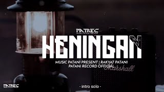 HENINGAN | Rakyat Patani Band [PATREC Music Patani Present]