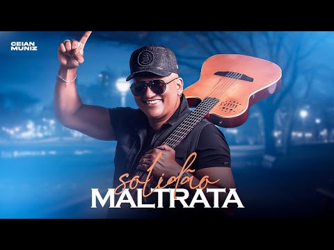 Solidão Maltrata - Ceian Muniz l Tô Na Mídia Music