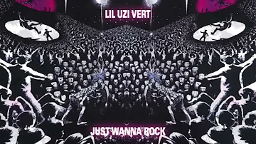 Lil Uzi Vert - Just Wanna Rock [Clean]