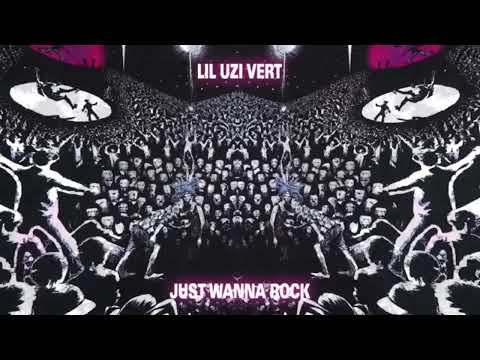 Lil Uzi Vert - Just Wanna Rock