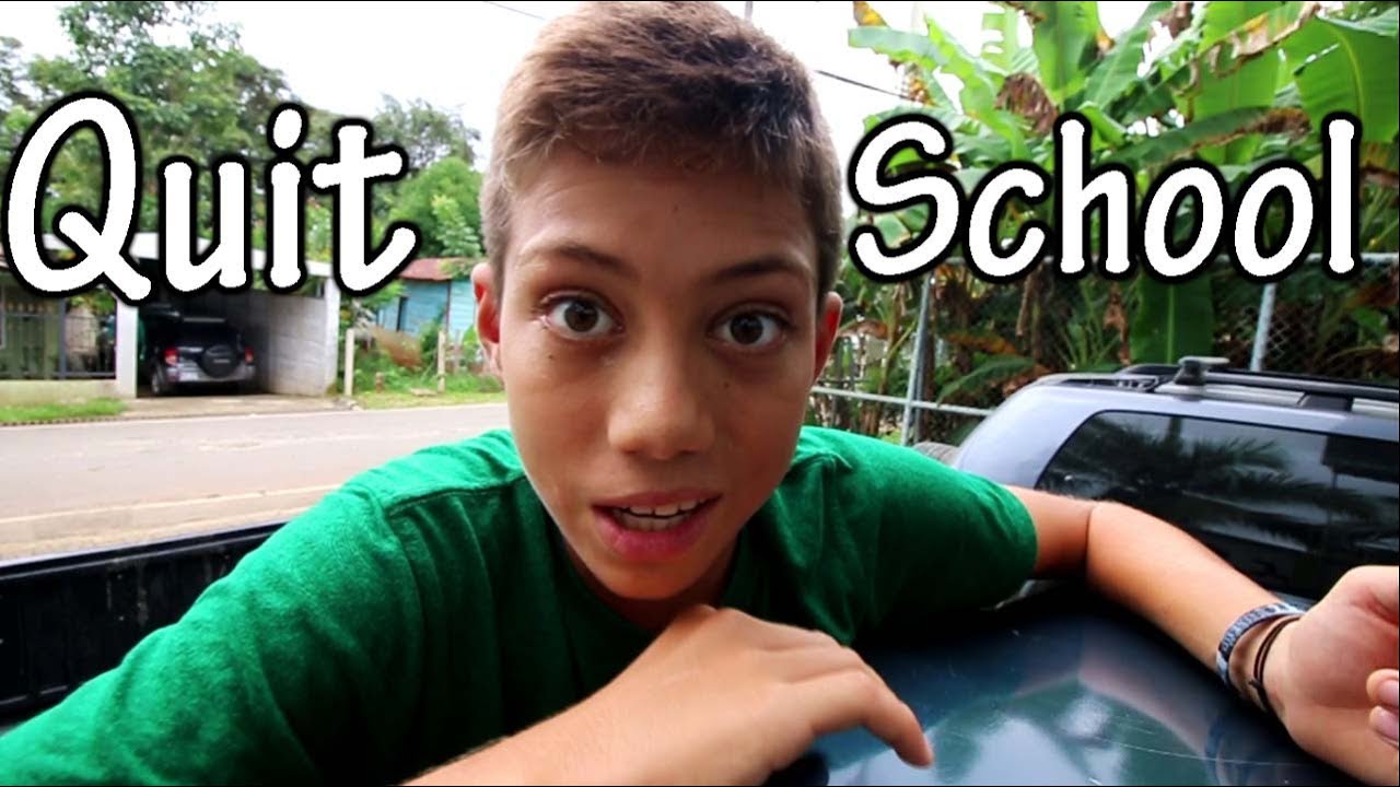 I'M GLAD I QUIT SCHOOL FOREVER YouTube