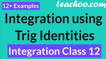 Integration Class 12 - Part 4 - Integration using Trigonometric Identities (12+ Questions Solved)