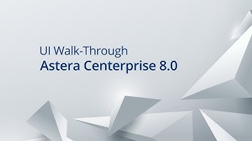 Astera Centerprise 8.0 – Complete UI Walk-through