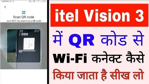 itel vision 3 me qr code se wi-fi connect kaise hota Hai।itel vision 3 wi-fi qr code scan kaise kare