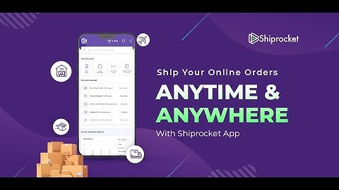 Ship Your Online Order Anytime & Anywhere with Shiprocket App