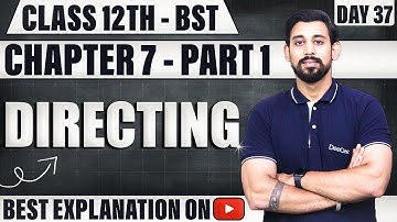 Chapter 7 | Directing | Business Studies | Class 12 | Part 1