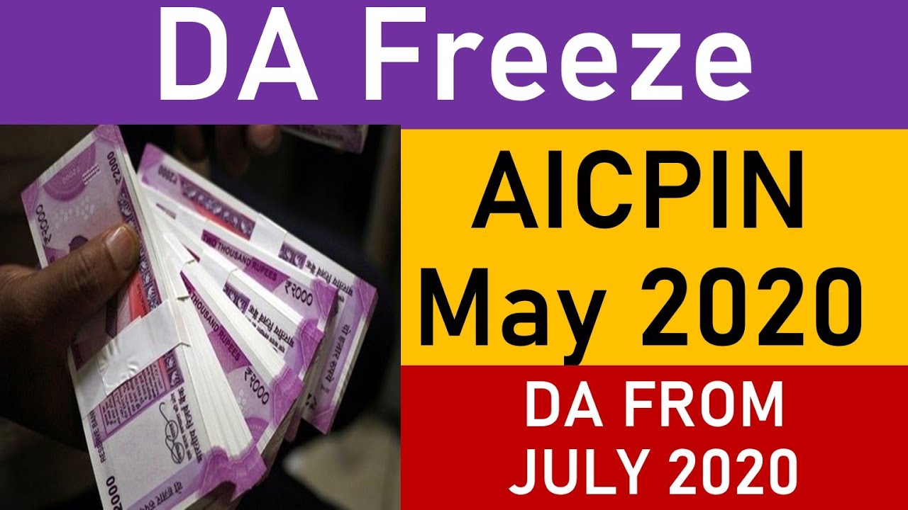 AICPIN for May 2020 - DA from July 2020 - DA Freeze News