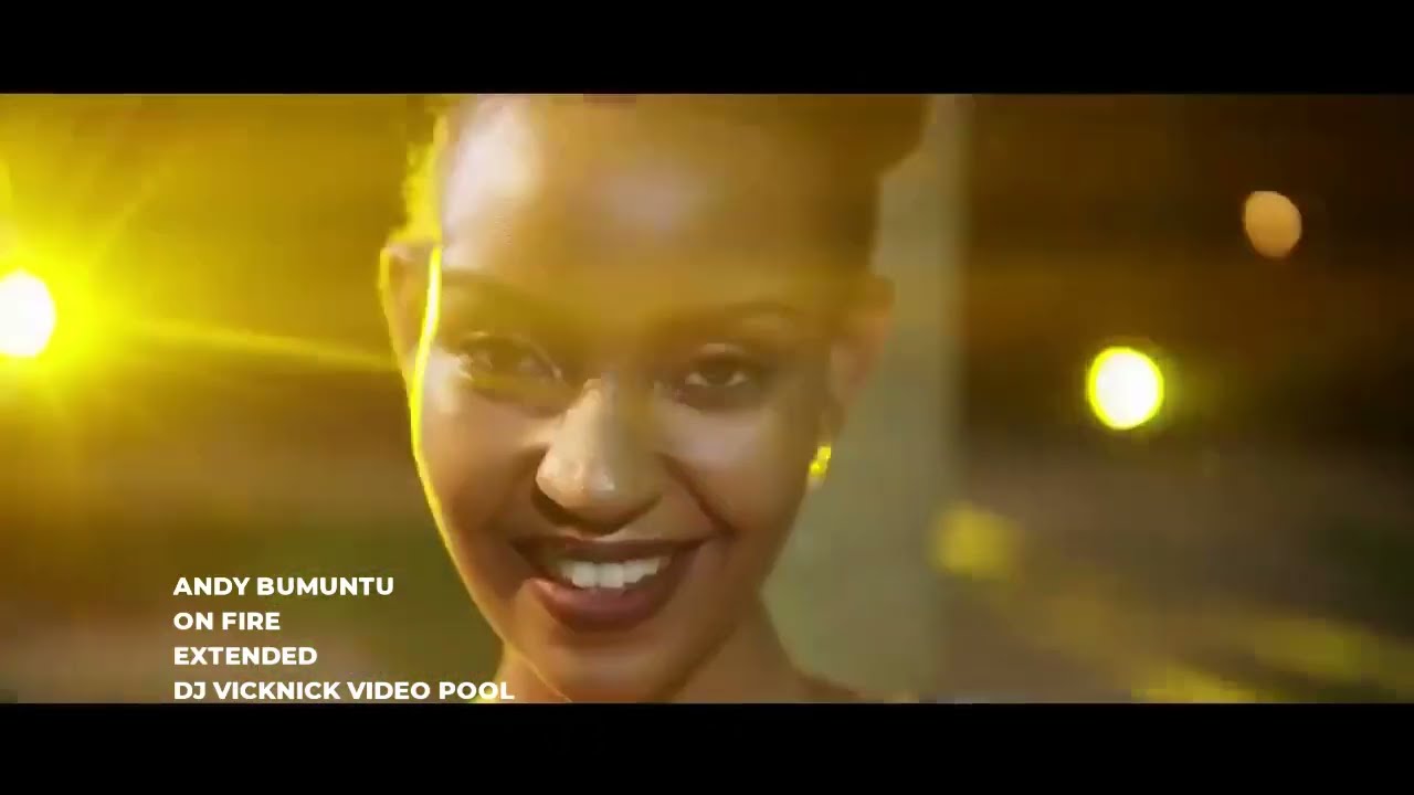 Andy Bumuntu - On Fire (Extended) (DJ Vicknick Video Pool)