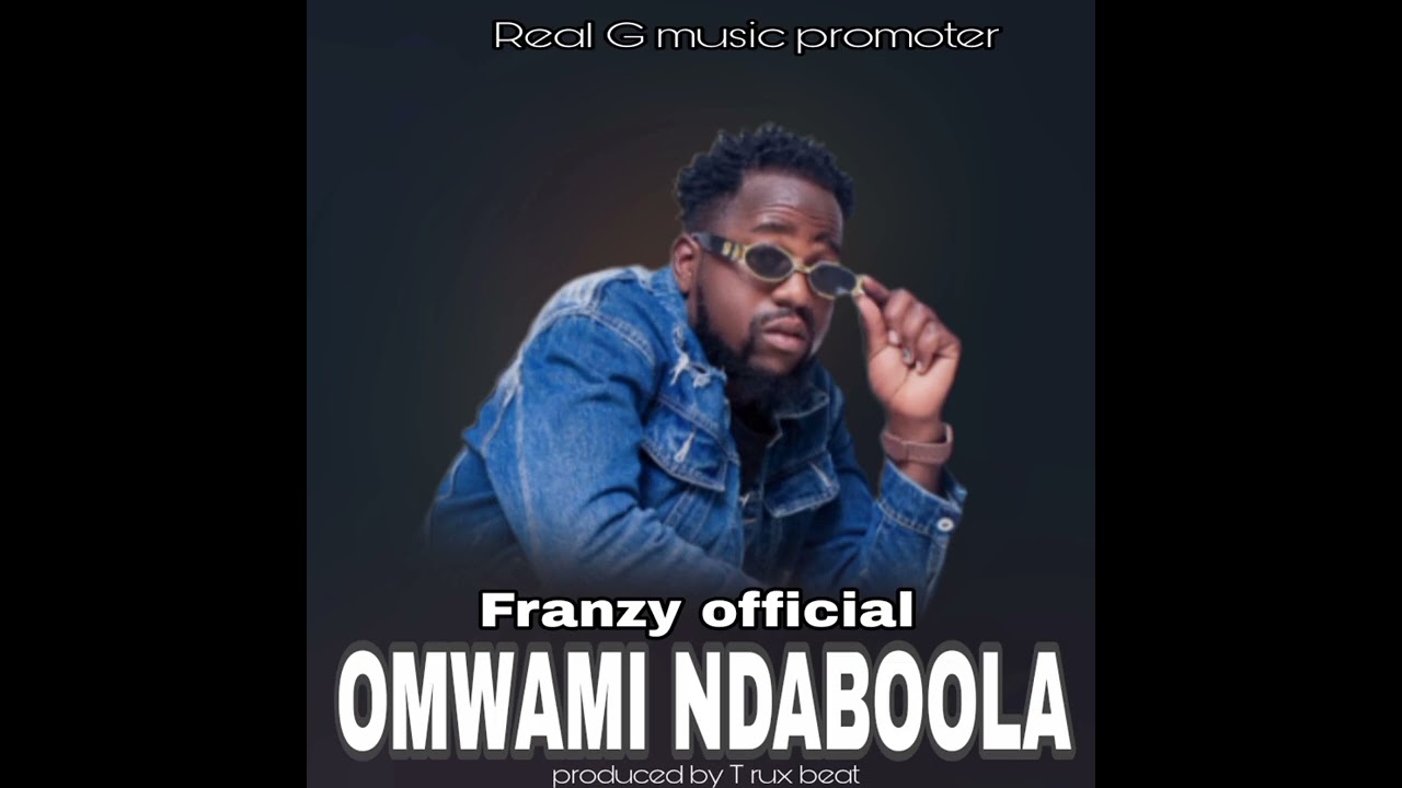 Franzy Official -Omwami Ndaboola-Real G music promoter 