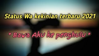 Bawa aku ke penghulu.... story wa kekinian terbaru