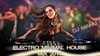 40min // Electro - Minimal - House MIX 2014 (Free Download 320kbps)
