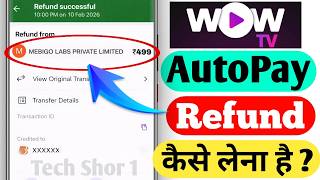 Wow Tv App Autopay Refund Kaise Lena Hai | Wow Tv App Autopay Refund Kaise Kare screenshot 2