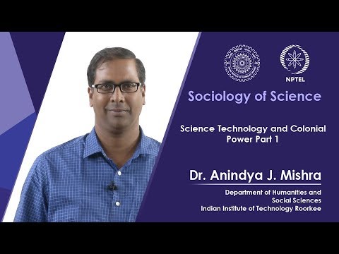 Lecture 18 Science technology and Colonial Power Part 1