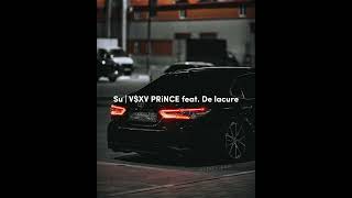 Su | V$XV PRiNCE feat. De lacure