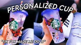 DIY PERSONALIZED STARBUCKS CUP! *Tik Tok Made Me DO IT!* | DIYholic