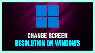 How To Change Screen Resolution On Windows 10/11 - (SIMPLE GUIDE)