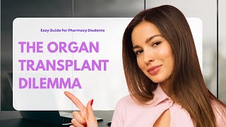 The Organ Transplant Dilemma