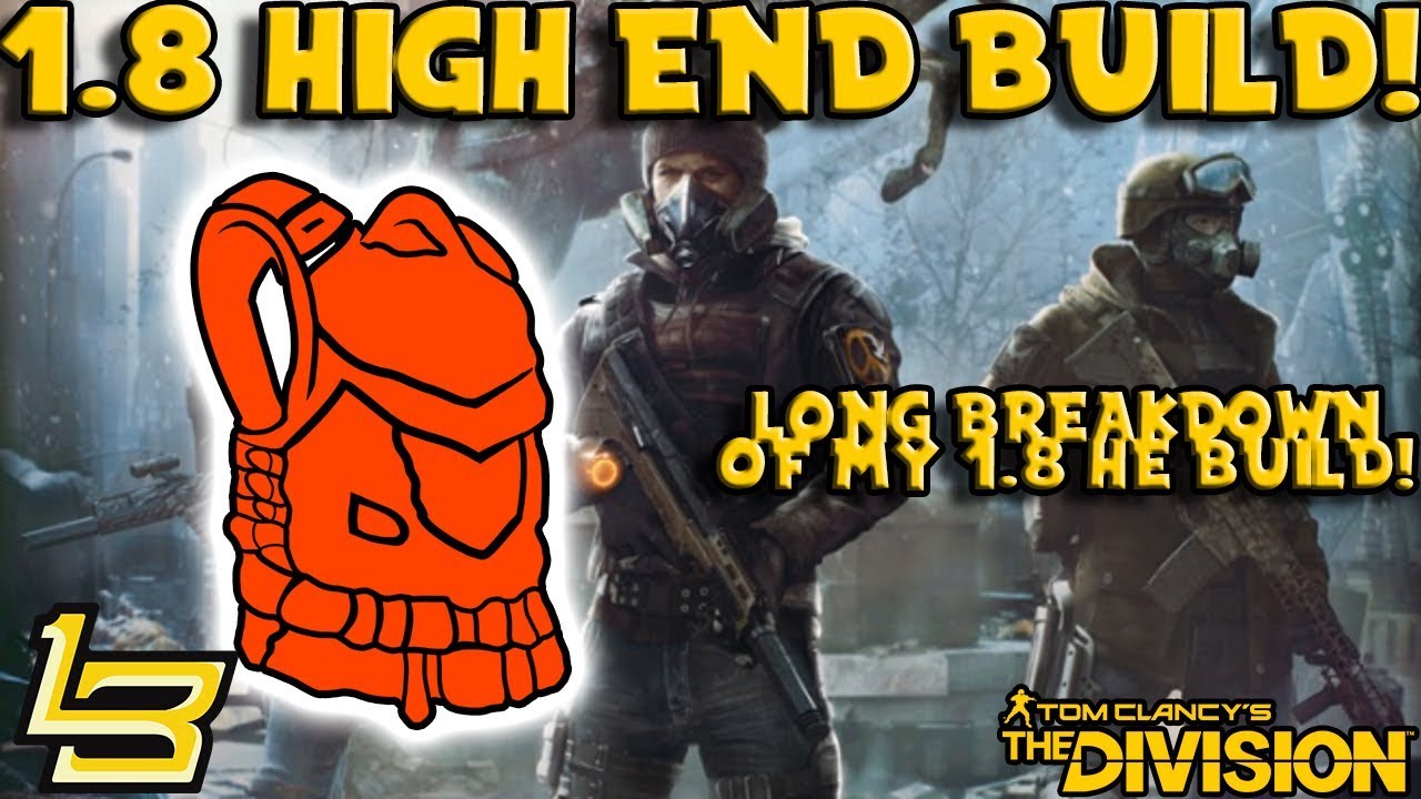 1.8 High End DPS Build! (The Division)