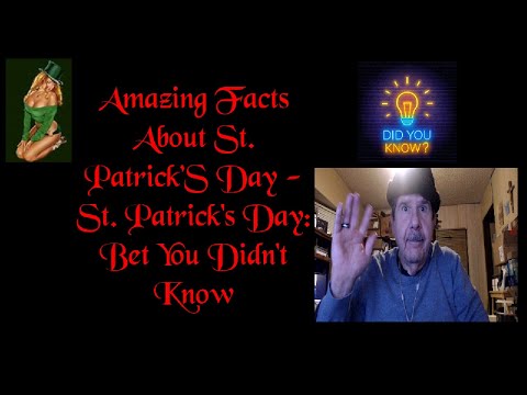 Amazing Facts About St. Patrick’s Day - St. Patrick&rsquo;s Day: Bet You Didn&rsquo;t Know