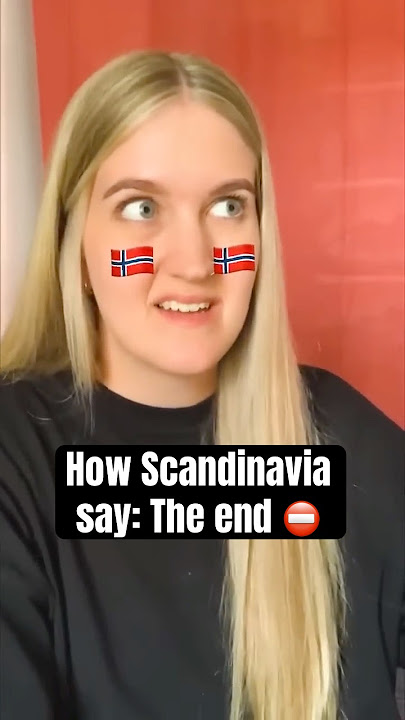 How Scandinavia say The End 🇩🇰🇸🇪🇳🇴 ft. 🇮🇸🇫🇮