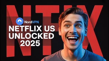How to Unblock Netflix US with NordVPN (2025) — Full Guide