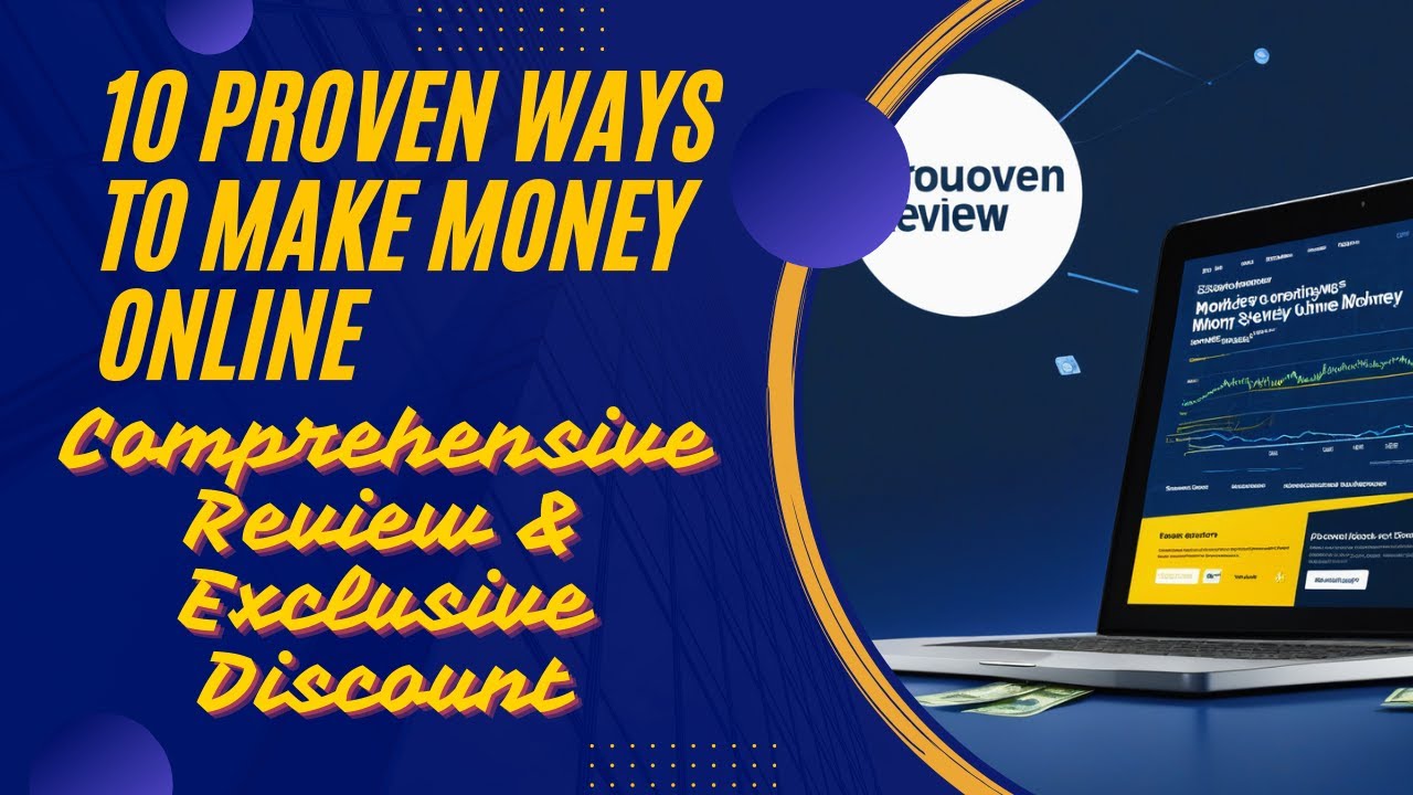 10 Proven Ways to Make Money Online: Comprehensive Review & Exclusive ...