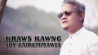 Video thumbnail of "JOY ZAIREMMAWIA | KRAWS KAWNG | AUDIO"