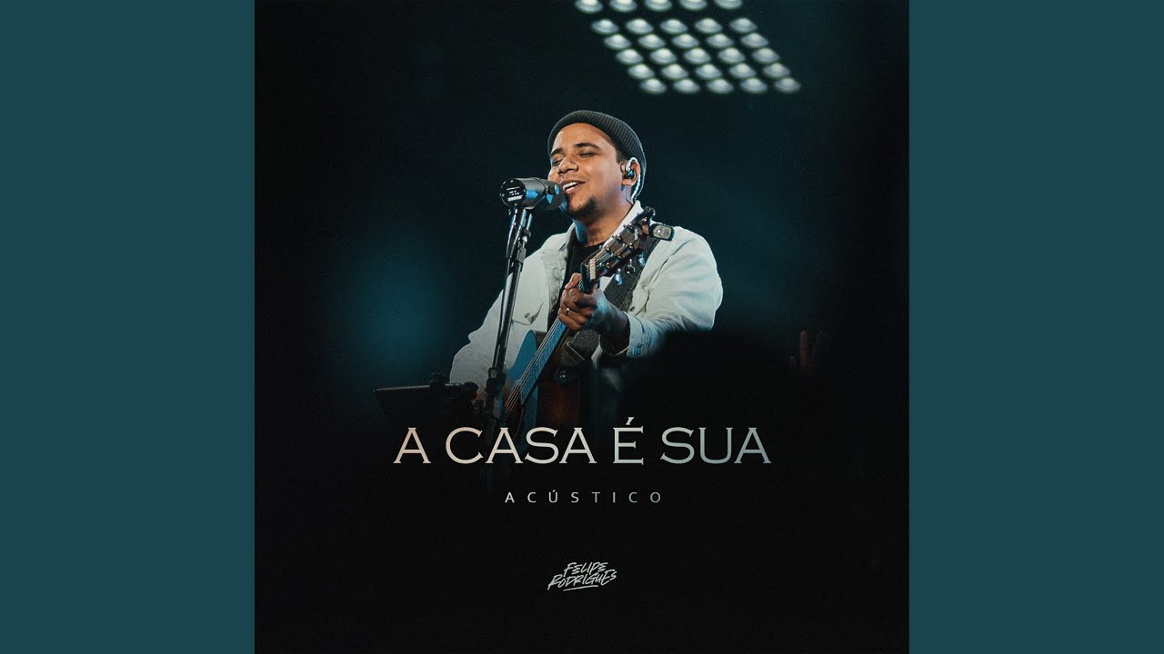 A Casa é Sua (Acústico)