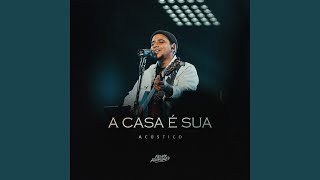 A Casa é Sua (Acústico)