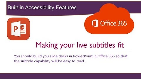 Getting the Office 365 Live Subtitles in PowerPoint to Look Good