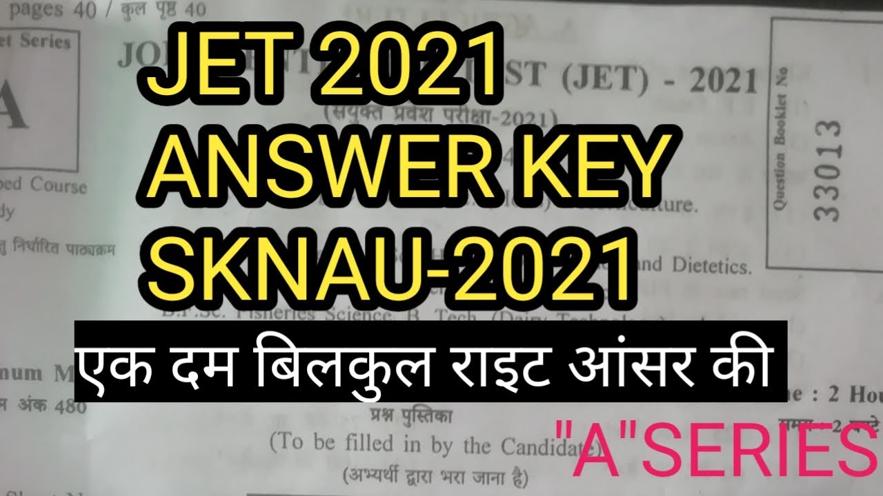 JET 2021 PAPER ANSWER KEY || SKNAU JOBNER