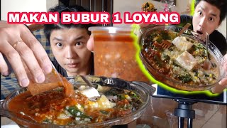 MAKAN BUBUR 1 BASKOM || Cabe 1 TEMPAT HABIS...