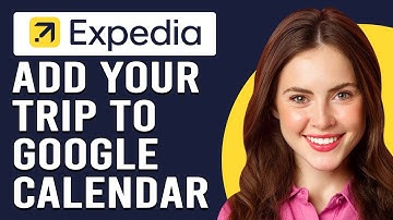 How To Add Your Expedia Trip To Google Calendar (How To Sync Expedia Trip To Google Calendar)