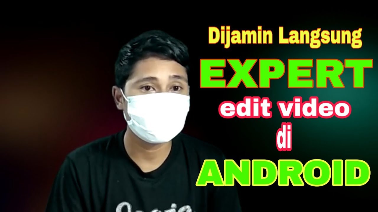Cara Mudah Editing Video di Android KineMaster YouTube