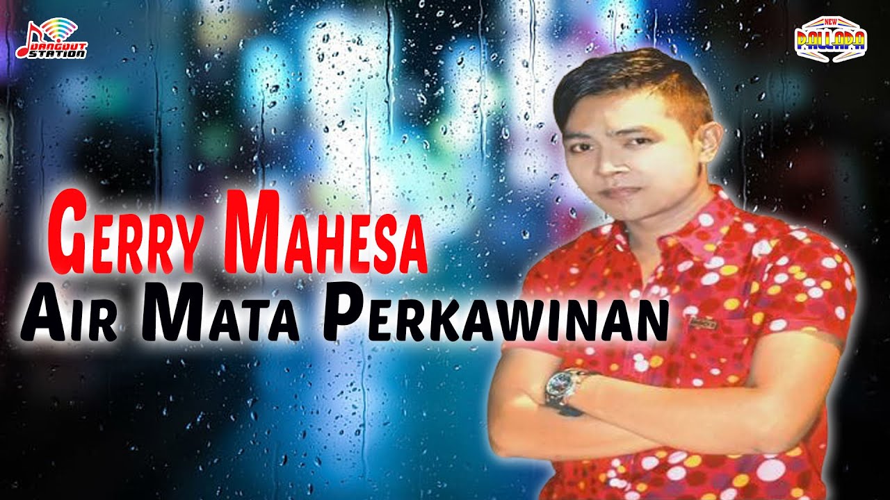 Gerry Mahesa - Air Mata Perkawinan (Official Music Video)
