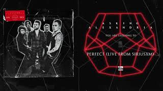 ASKING ALEXANDRIA - Perfect (Ed Sheeran Cover) (Live From SiriusXM) chords