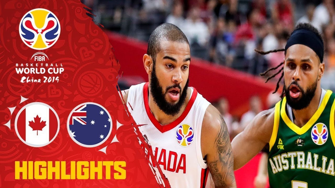 AUSTRALIA vs CANADA Group H First Round FULL HIGHLIGHTS FIBA WORLD CUP 2019