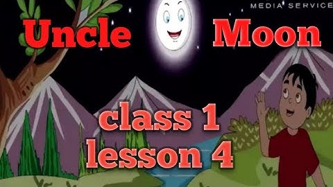 Class 1(English Reader)lesson 4।   Uncle Moon 🌒 mittsure/NCERT by Mukesh soni