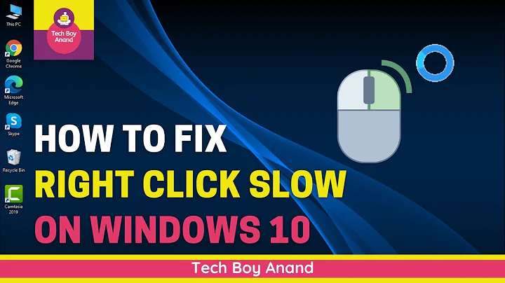 How to fix Right click Slow on Windows 10