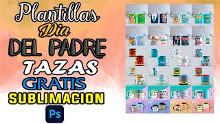 PLANTILLAS PARA TAZAS | DIA DEL PADRE | 2023 | GRATIS | PSD