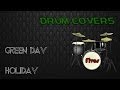 Drum cover  green day  holiday