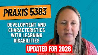 Development and Characteristics Practice Problems for Praxis Special Education (5383)