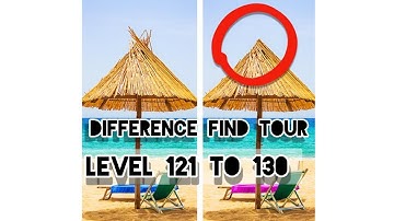 Difference Find Tour Level 121 122 123 124 125 126 127 128 129 130 | Hit Game