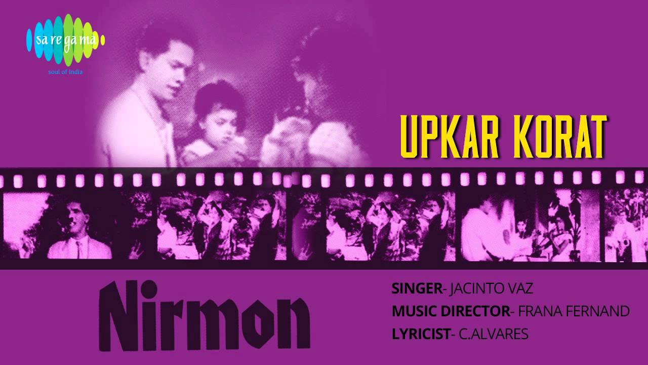 Nirmon  Upkar Korat  Konkani Songs  Jacinto Vaz
