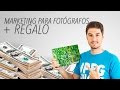 Marketing para fotógrafos + Regalo